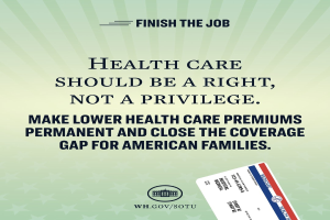 Plakat mit dem Text "Beenden Sie die Arbeit: Gesundheit sollte ein Recht sein, nicht ein Privileg" und einer Karte mit der Aufschrift "Machen Sie niedrigere Gesundheitskosten permanent und schließen Sie die Versorgungslücke für amerikanische Familien."